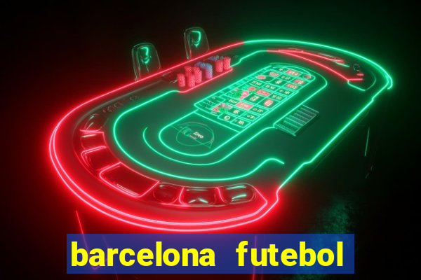 barcelona futebol play hd